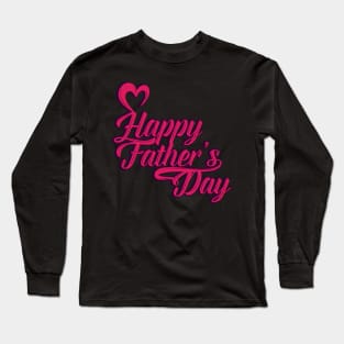 Funny Happy Father's Day Gift to Daddy Long Sleeve T-Shirt